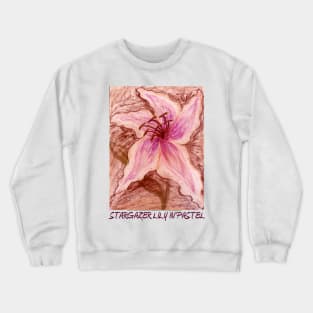 Stargazer Lily in Pastel shirt Crewneck Sweatshirt